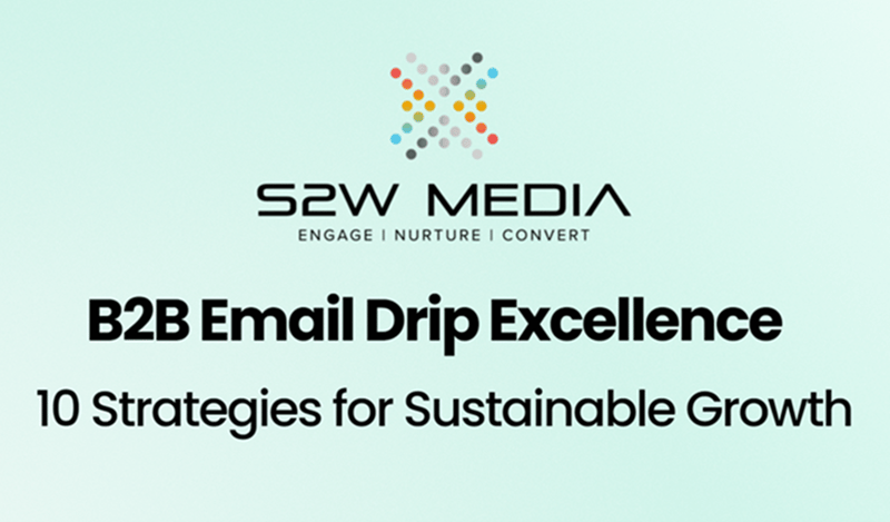 [Infographic] B2B Email Drip Excellence: 10 Strategies for Sustainable Growth
